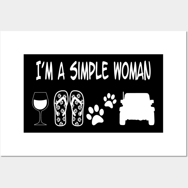 I'm a simple Woman Wall Art by DNLDesign1980